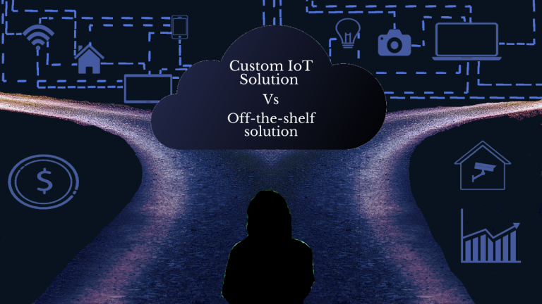 custom IoT software vs off-the-shelf IoT solution