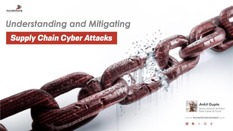 Supply Chain Cyber Attacks