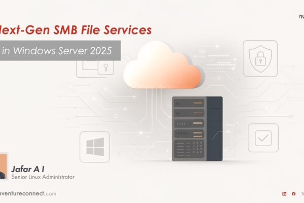 Next-Gen SMB File Services in Windows Server 2025