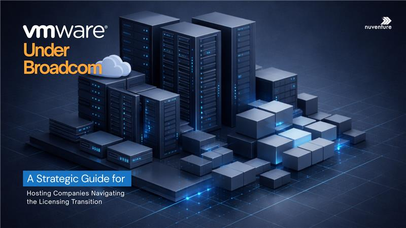 VMware Under Broadcom: A Strategic Guide for Hosting Companies Navigating the Licensing Transition